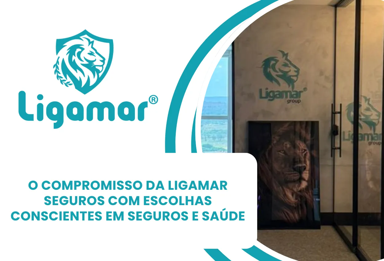 Ligamar Seguros e o compromisso com escolhas conscientes em seguros e saúde
